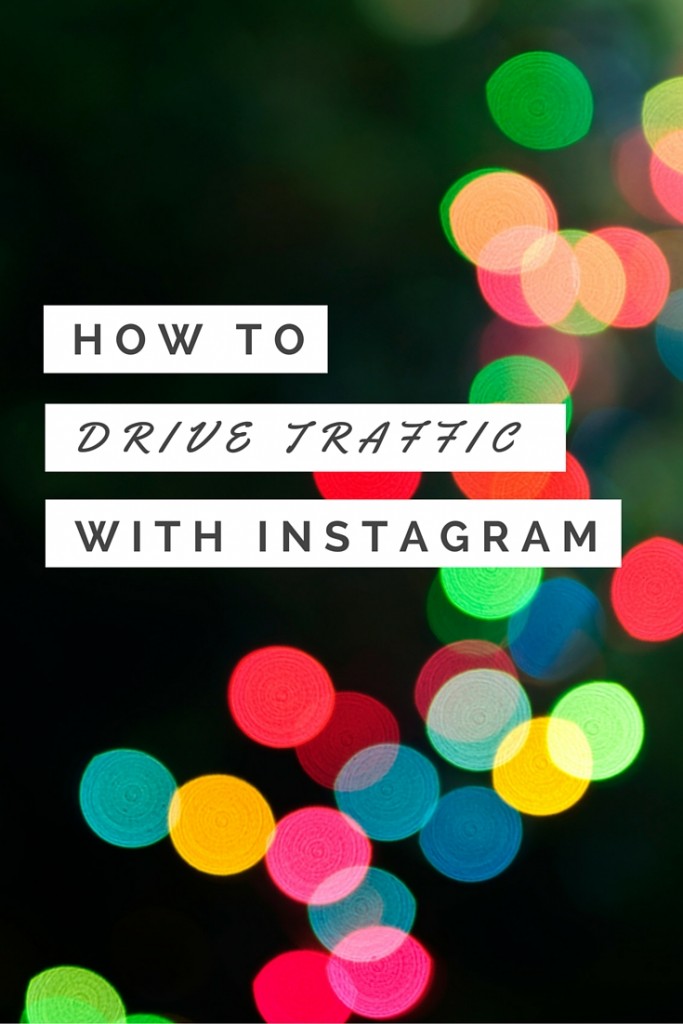 How to Drive Traffic and Sales with Instagram