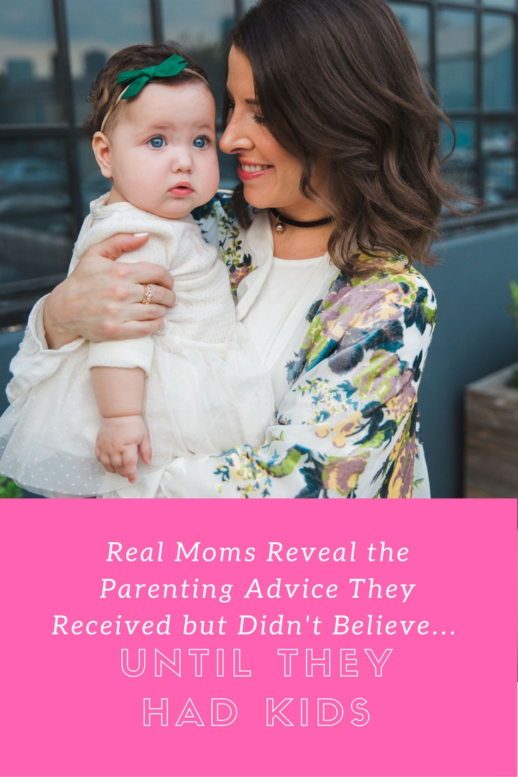 real moms reveal parenting advice they received but didnt believe until they had kids