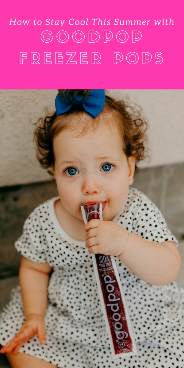 How to Stay Cool This Summer with GoodPop Freezer Pops