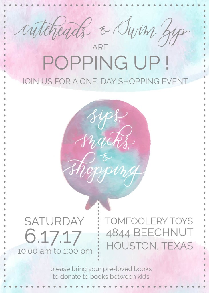 cuteheads and swimzip Houston pop up shop invitation