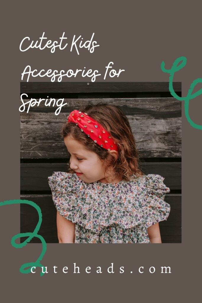 Cutest Kids Accessories for Spring