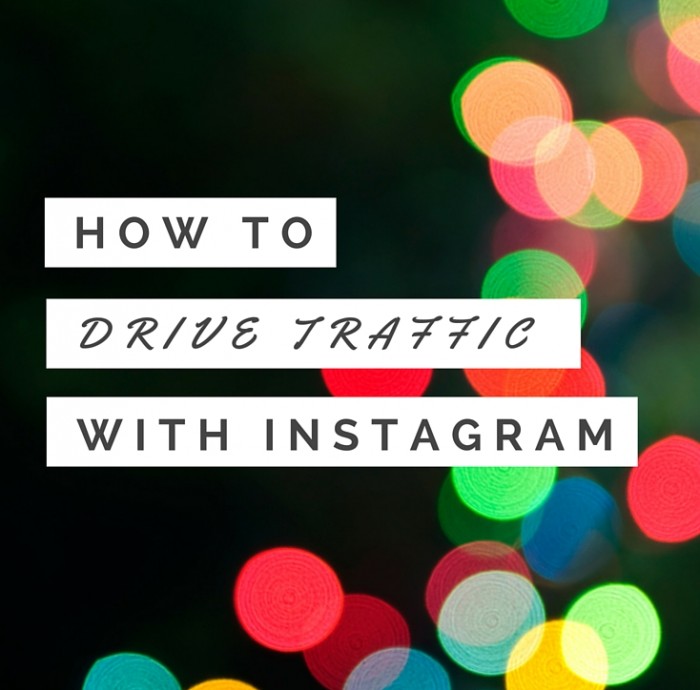 How to Drive Traffic and Sales with Instagram