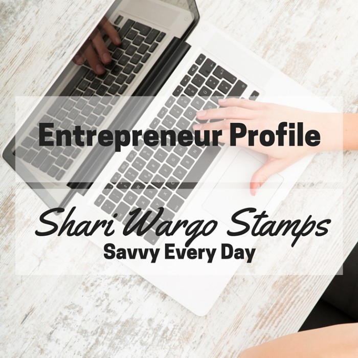 10 Questions with Blogger Shari Wargo Stamps, founder of Savvy Every Day